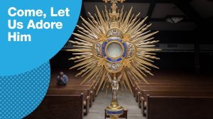 Come, Let Us Adore Him