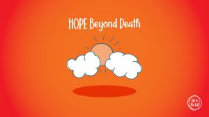 Hope Beyond Death Hope Beyond Death