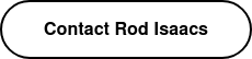 Contact Rod Isaacs